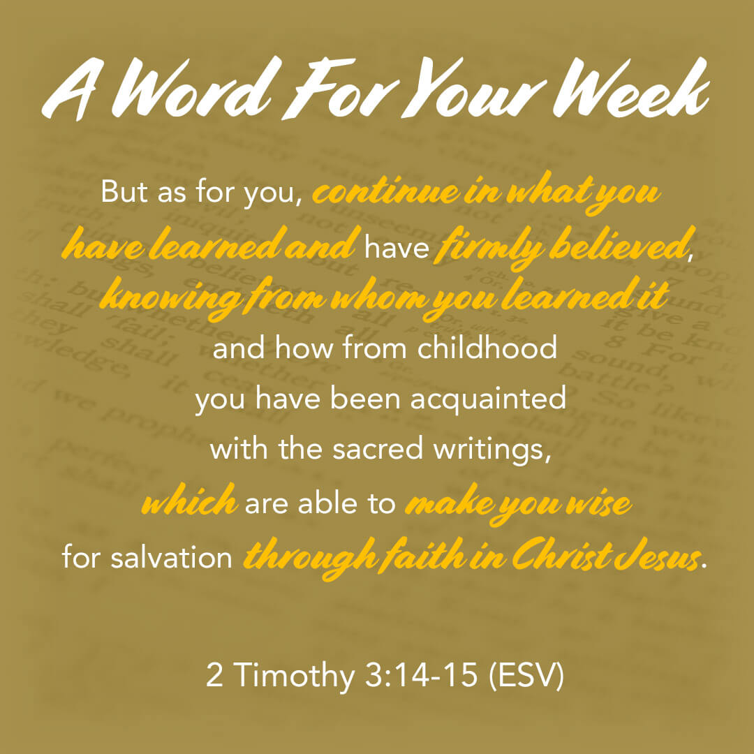 LMI's A Word For Your Week Devotional taken from 2nd Timothy 3:14-15