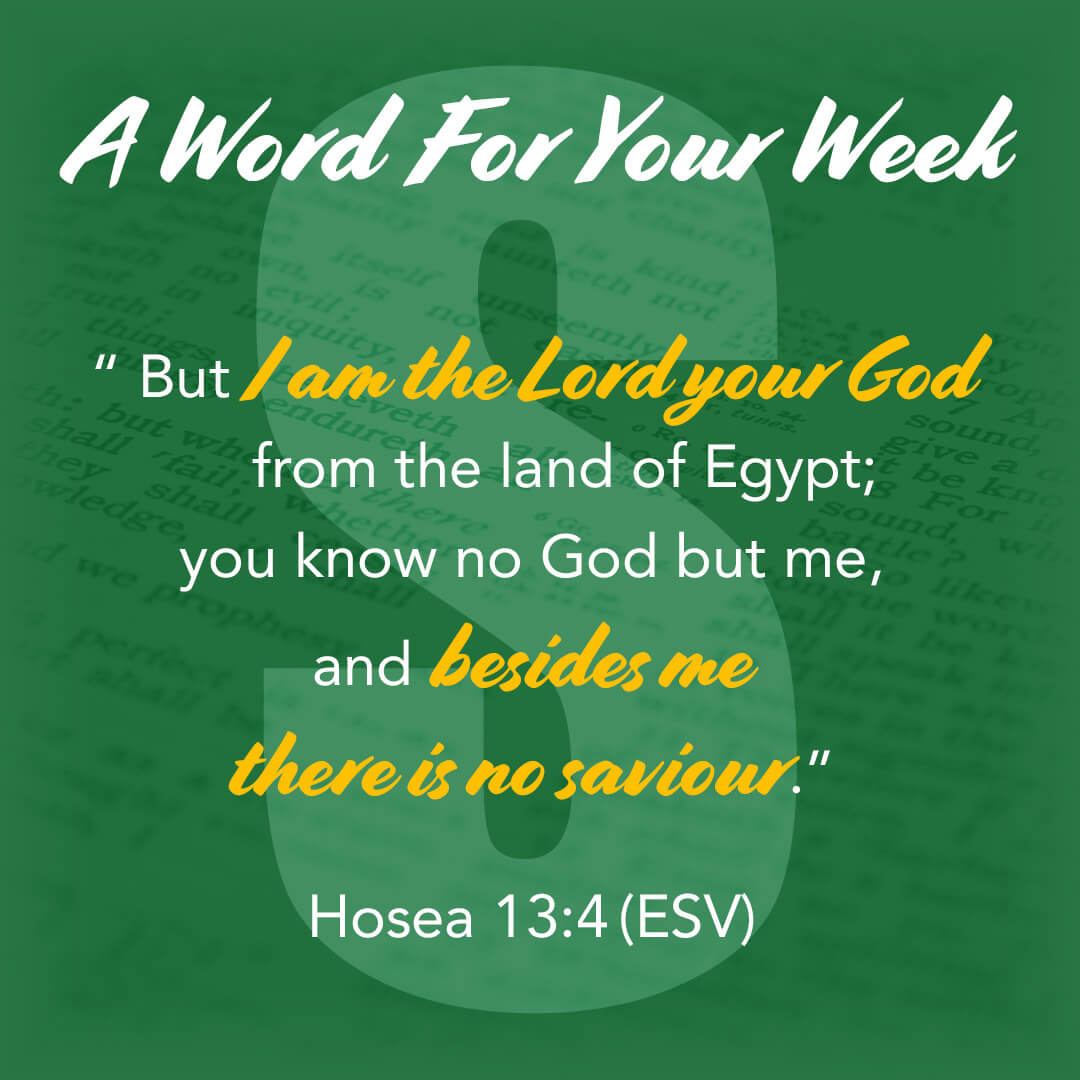 LMI's 'A word for your week' devotional taken from Hosea 13:4